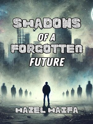 cover image of Shadows of a Forgotten Future